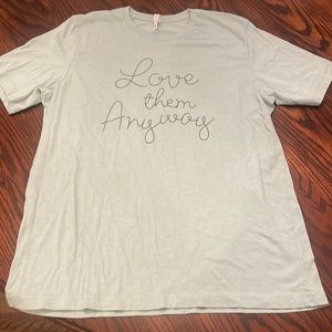 Teal/Blue “Love Them Anyway” t-shirt. Size XL